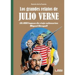 Los Grandes Relatos de Julio Verne 2. 20.000 Leguas de Viaje Submarino / Miguel Strogoff