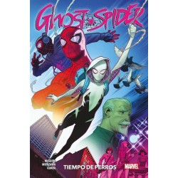 Spider-Gwen. Ghost Spider 3. Tiempo De Perros (100% Marvel)