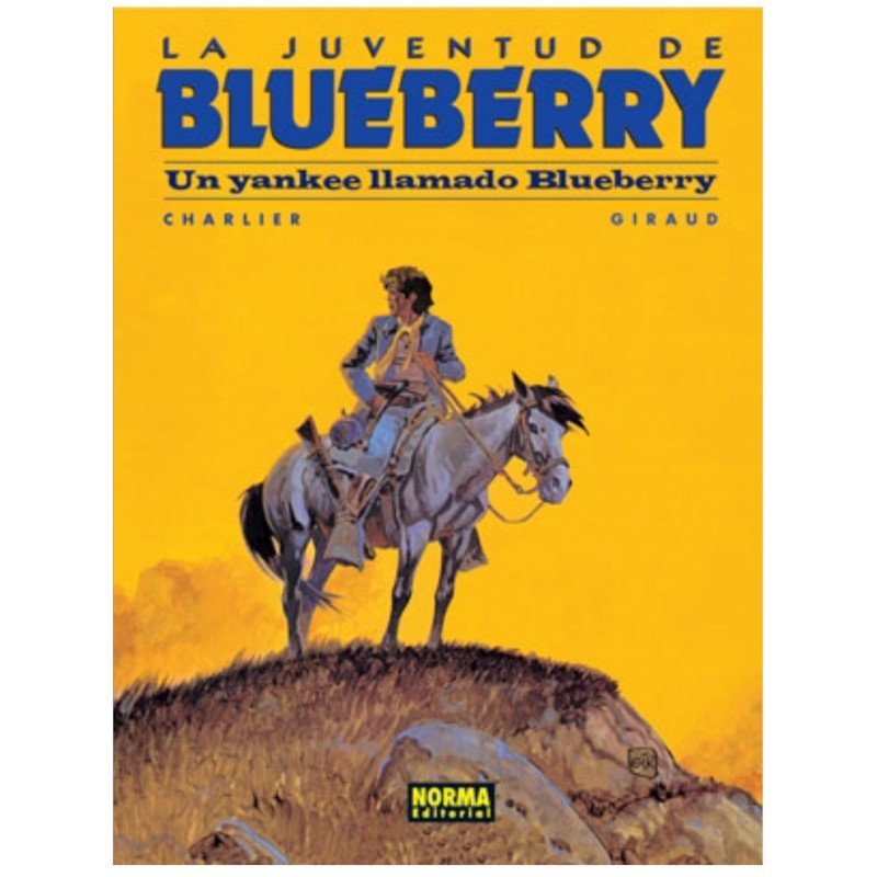 Blueberry 13. La Juventud de Blueberry. Un Yankee Llamado Blueberry