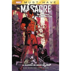 Masacre: La Guerra De Wade Wilson (Marvel Must-Have)