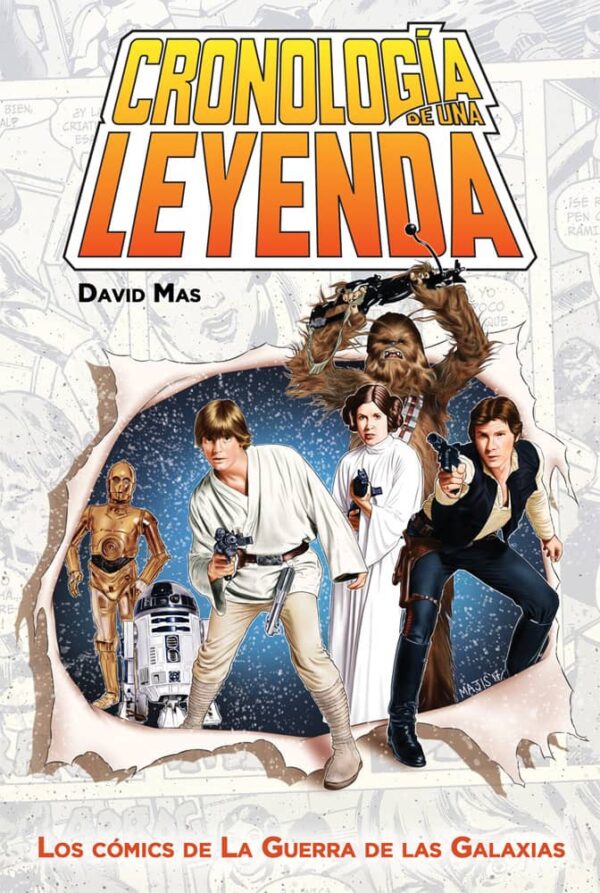 Star Wars. Cronología de una Leyenda. Los Cómics de la Guerra de las Galaxias