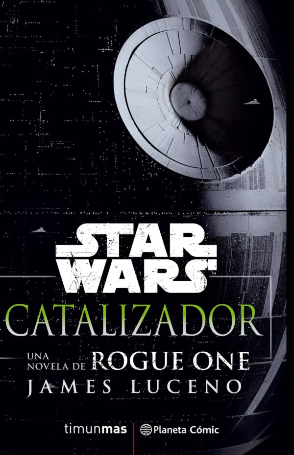 Star Wars Rogue One. Catalizador (Novela)