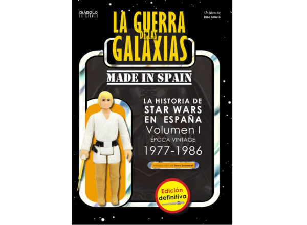 La Guerra de las Galaxias. Made In Spain. Época Vintage 1977-1986