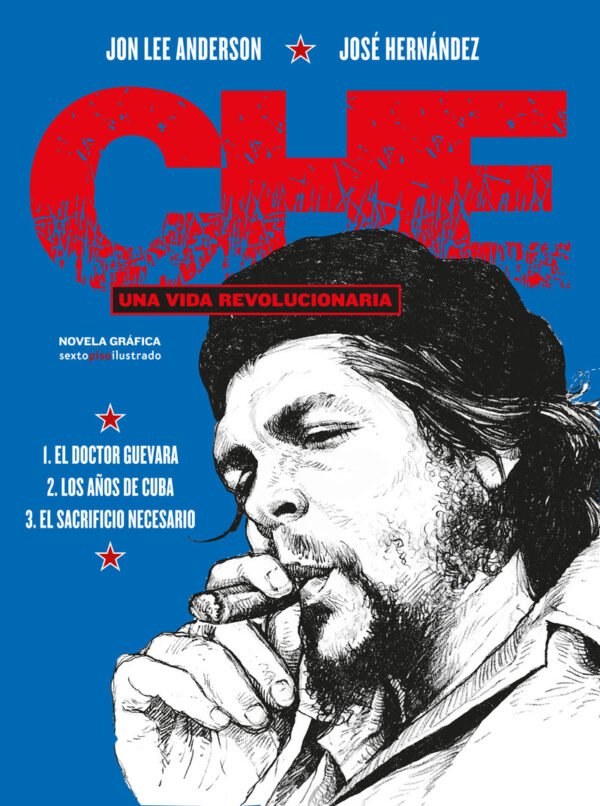 Che. Una Vida Revolucionaria 3