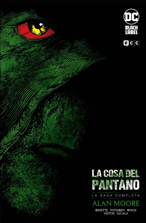 La Cosa Del Pantano De Alan Moore. La Saga Completa
