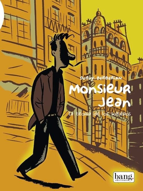 Monsieur Jean. La Teoría De Los Solteros
