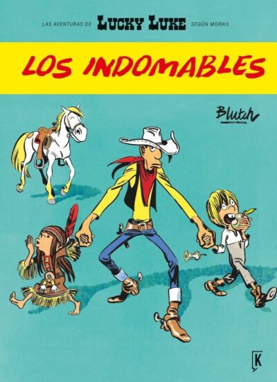 Lucky Luke. Los Indomables