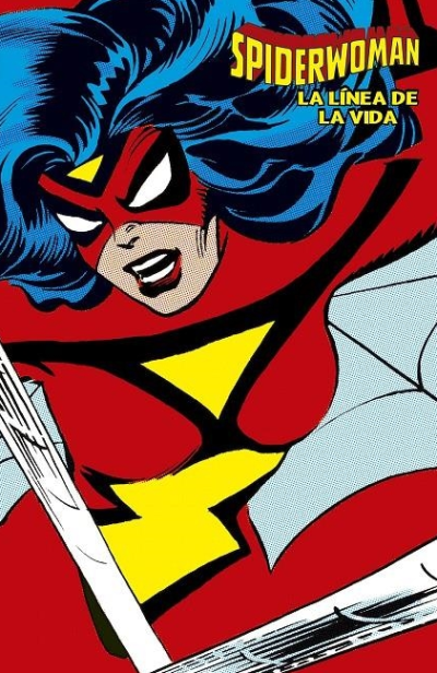 SPIDERWOMAN MARVEL LIMITED EDITION # 04 LA LÍNEA DE LA VIDA